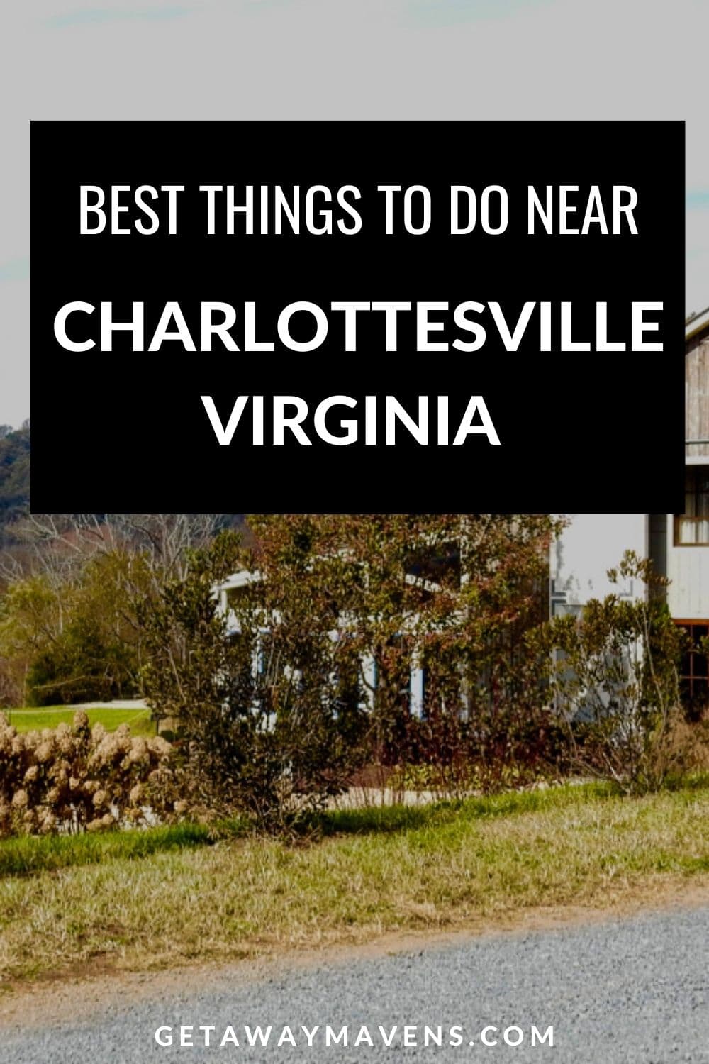 Things To Do Near Charlottesville VA: Jefferson and Wine Country