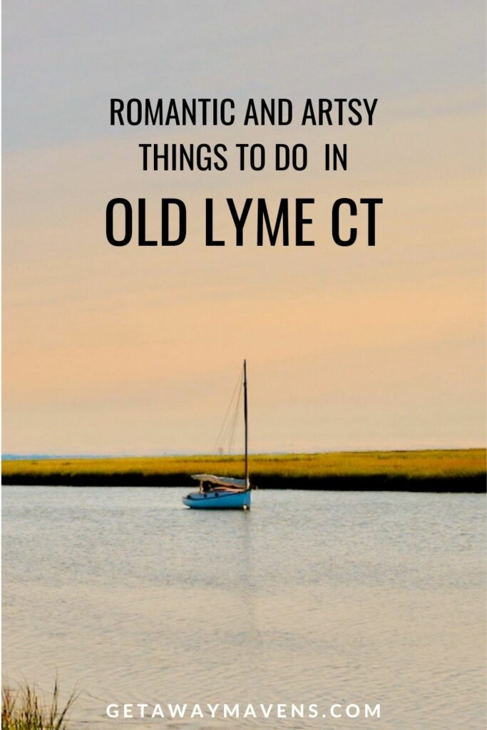 Romantic things to do in Old Lyme CT pin