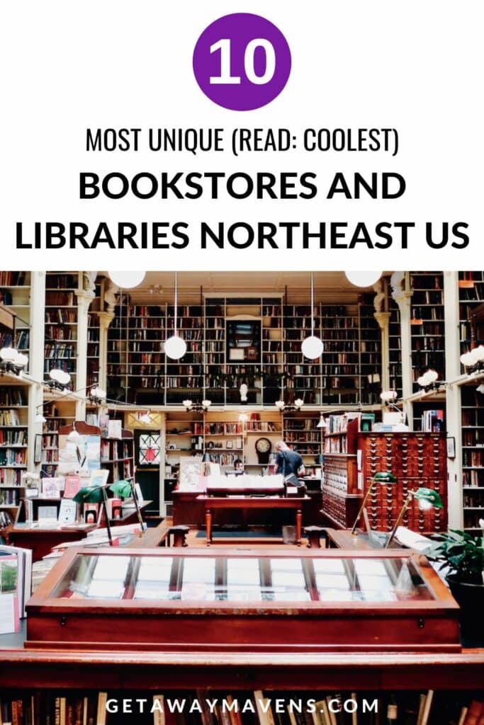 10 Coolest Bookstores and Libraries Northeast US