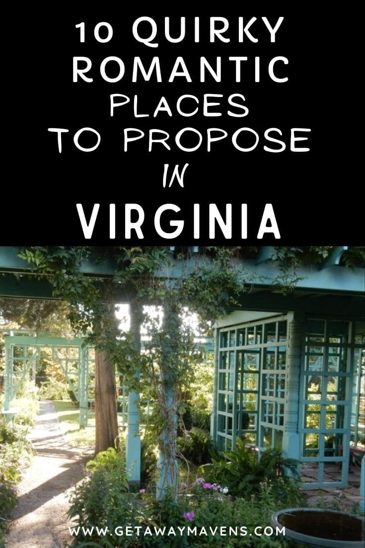 10 Quirky Romantic Places to Propose in Virginia Getaway Mavens