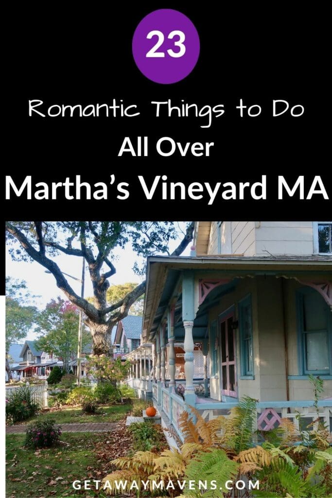 Romantic Things to do in Martha's Vineyard MA