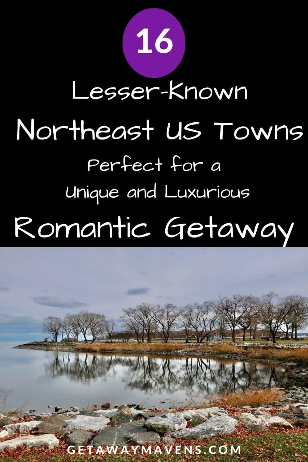 Romantic Getaways East Coast Style 16 Ideas For 2024 Getaway Mavens