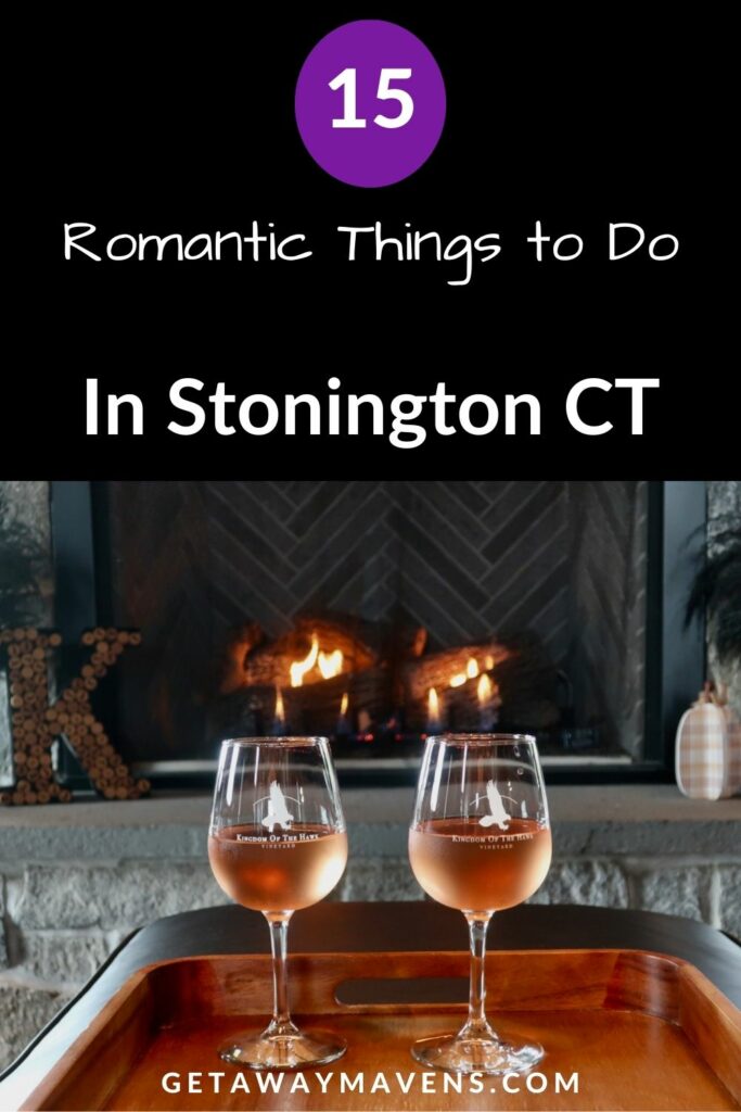 Romantic Things to do in Stonington CT Pin