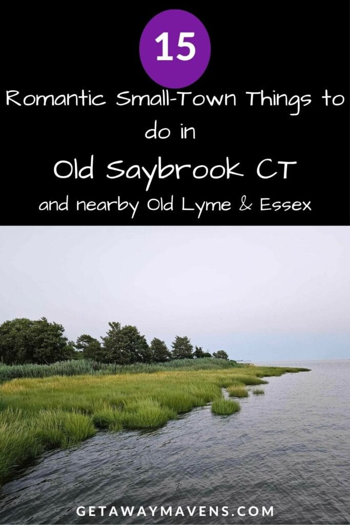 Romantic Things to do in Old Saybrook CT pin