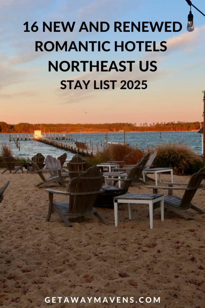 Romantic Hotels Northeast Stay Lisst 2025 pin